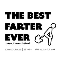 Best Farter Ever 💨🫢 - Fathers Day Scented Candle