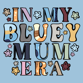 Bluey Mum Era – Women's T Shirt