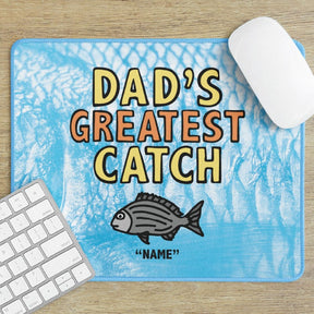 Dad's Greatest Catch 🎣- Personalised Mouse Pad