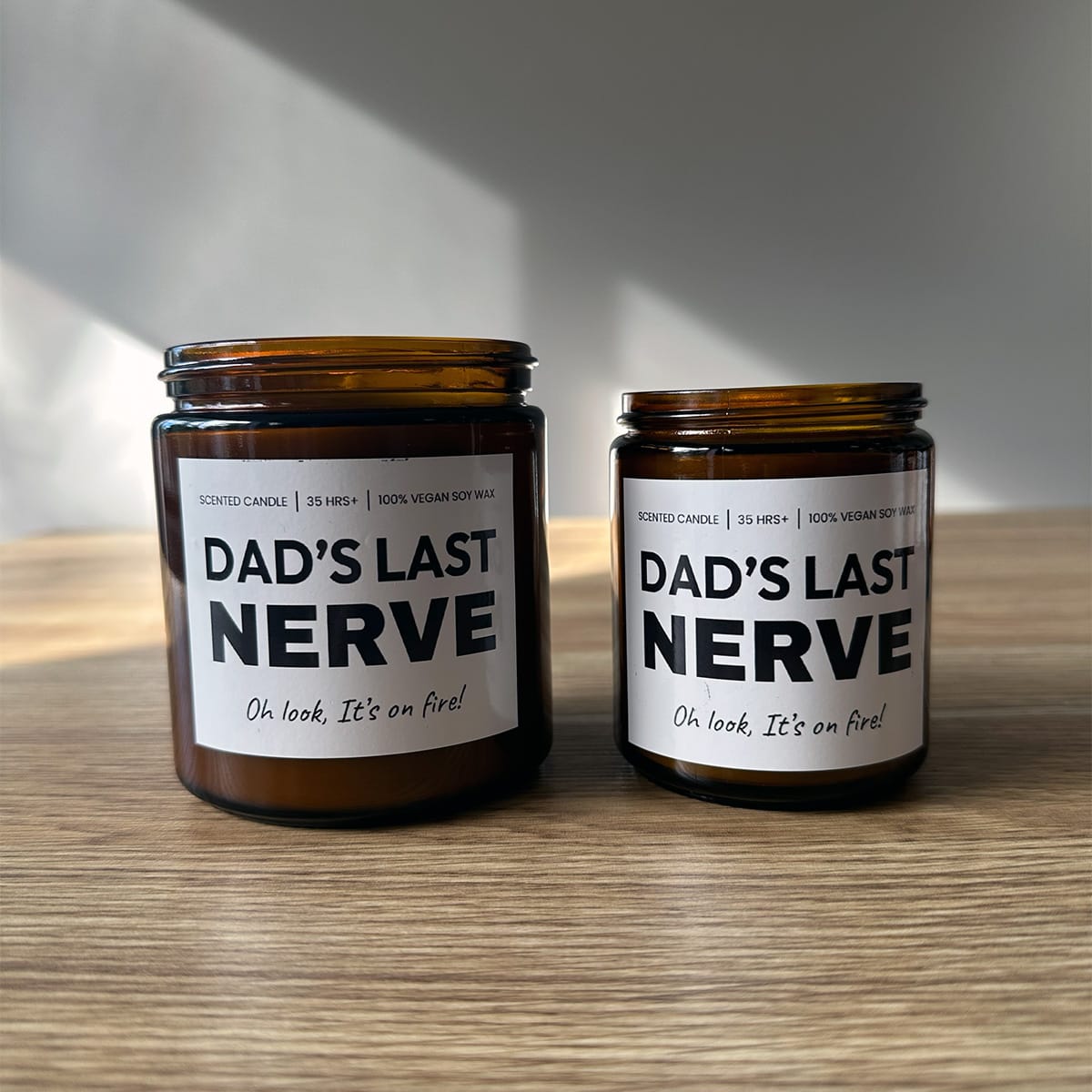 Dad's Last Nerve 😠💢 - Fathers Day Scented Candle