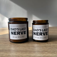 Dad's Last Nerve 😠💢 - Fathers Day Scented Candle