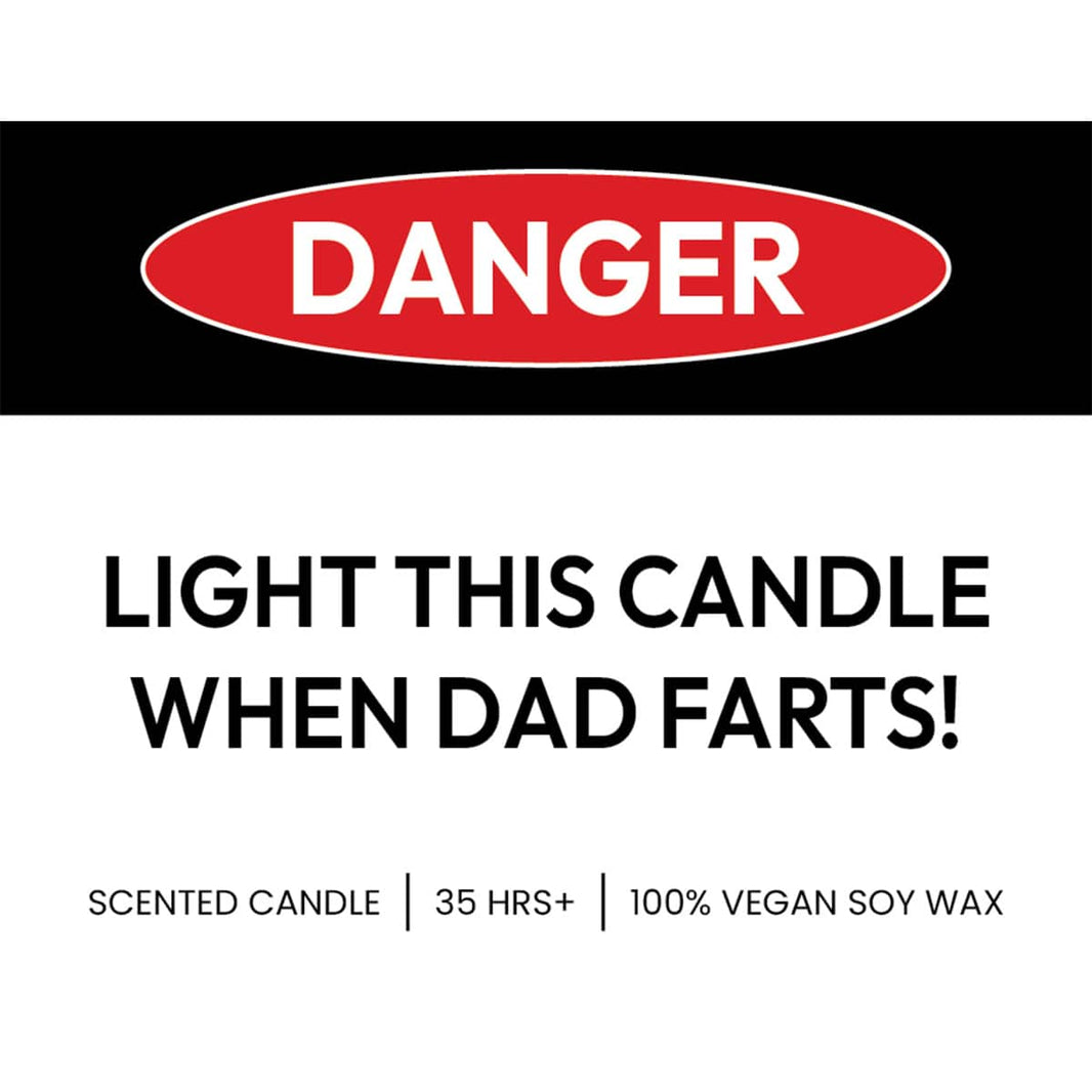 Danger when Dad farts💨❗- Fathers Day Scented Candle