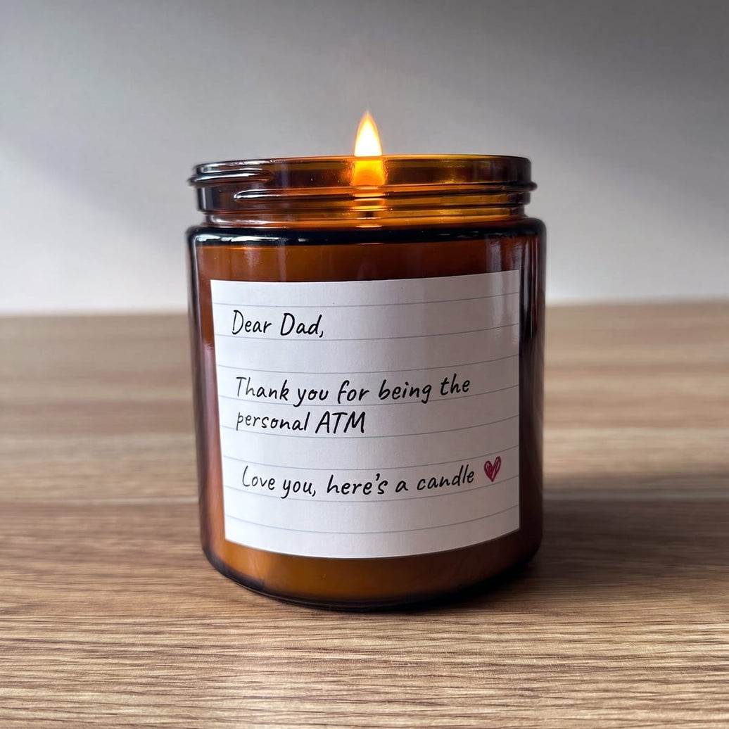 Dear Dad 💲🥰 - Fathers Day Scented Candle
