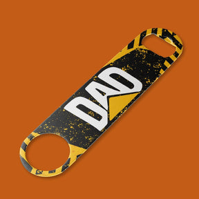 Dirt Dad 🚧🏗  - Large Bottle Opener