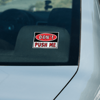 Don't Push Me 🛑 – Sticker