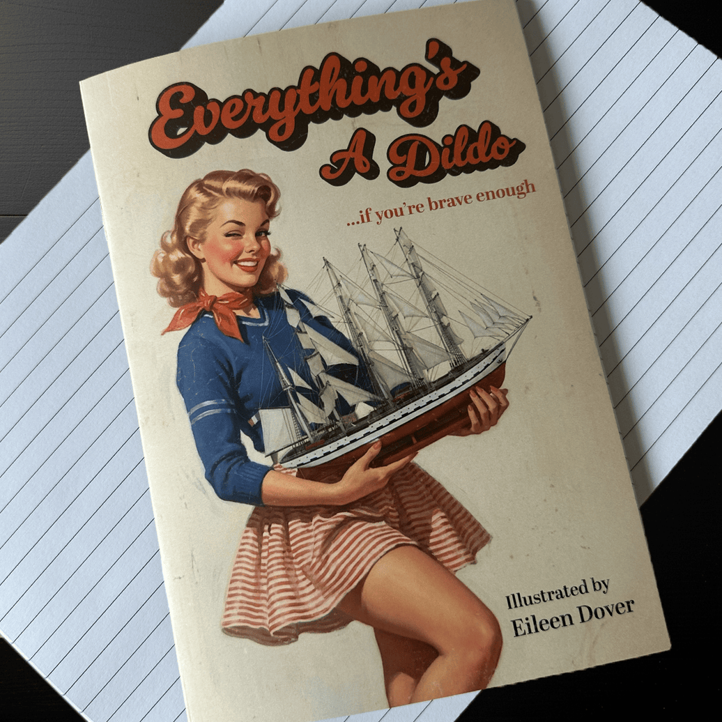 Everything's a Dildo 🚢 🍆 - Prank Notebook