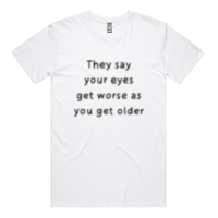 Eyes Get Worse... 👓❌ – Men's T Shirt