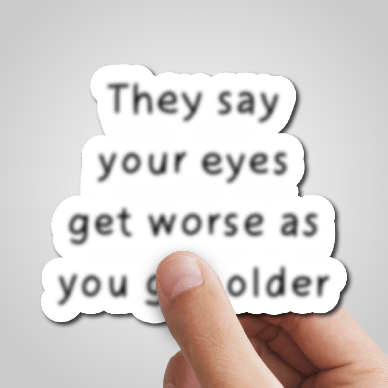Eyes Get Worse... 👓❌ – Sticker