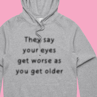 Eyes Get Worse... 👓❌ – Unisex Hoodie