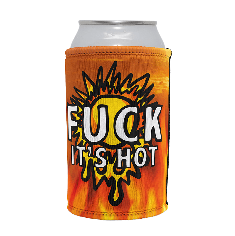 F It’s Hot ☀🤬 –  Stubby Holder