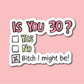Flirty Thirty You can't ask that! 🕰️🧓 – Sticker
