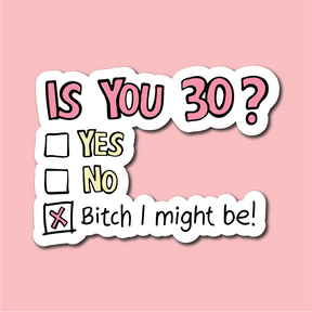 Flirty Thirty You can't ask that! 🕰️🧓 – Sticker