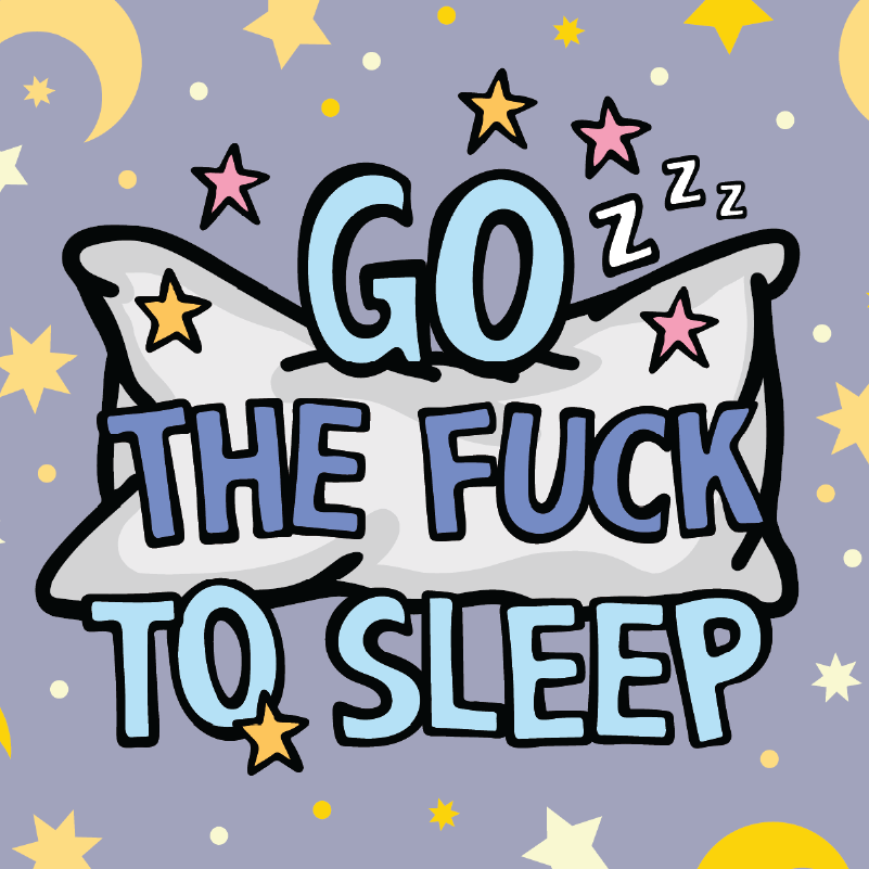 Go The F To Sleep 🤬💤 – Stubby Holder