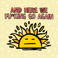 Here We Go Again 🌞🥱 - Mouse Pad