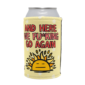 Here We Go Again 🌞🥱 – Stubby Holder