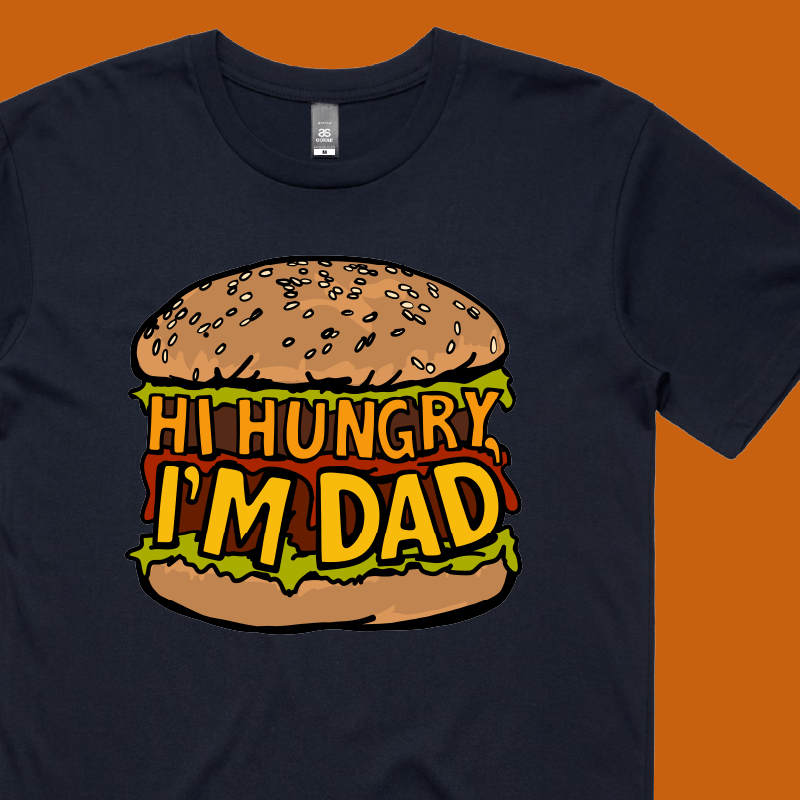 Hi Hungry, I'm Dad 🍔 - Men's T Shirt