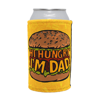 Hi Hungry, I'm Dad 🍔 - Stubby Holder