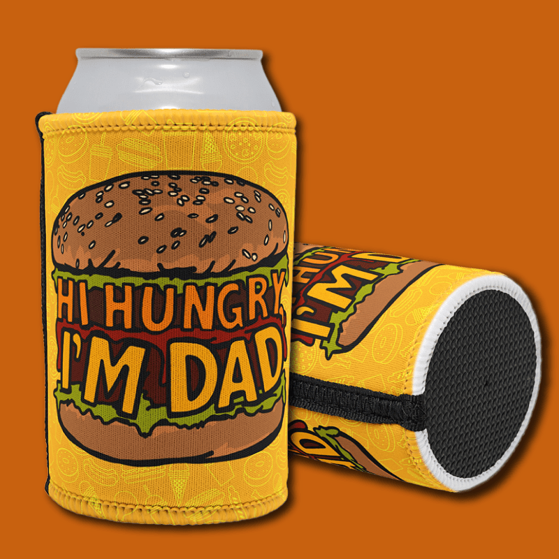 Hi Hungry, I'm Dad 🍔 - Stubby Holder
