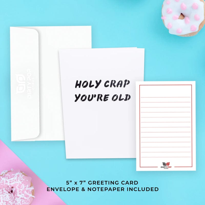 Holy 💩 You're Old 👵🏻👴🏻- 3D Inappropriate Greeting Card