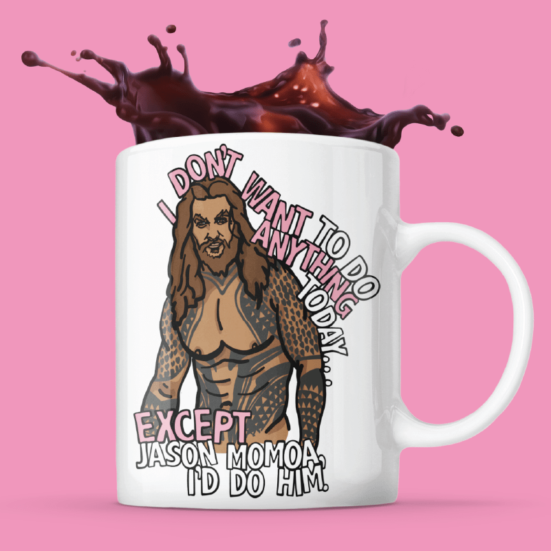 I'd Do Jason Momoa 🐟 - Coffee Mug