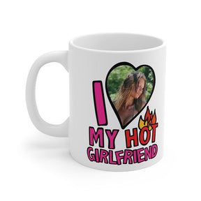 I Love My Hot Girlfriend ❤️‍🔥 - Personalised Coffee Mug