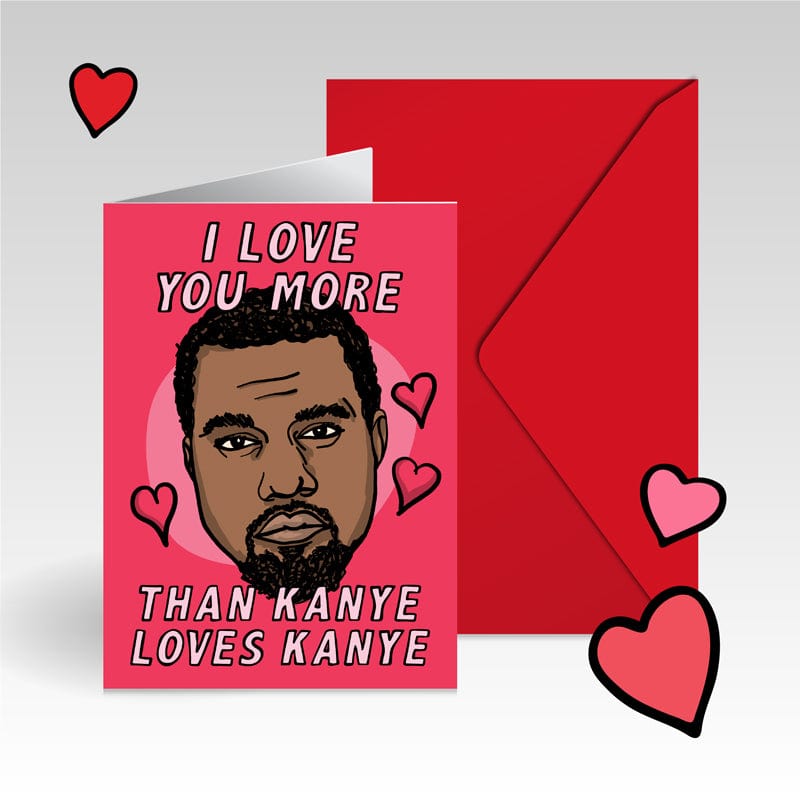 Kanye Love 🙌🏿 - V-Day Card