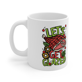 Let’s Get Glazed 🐖🔥 - Coffee Mug