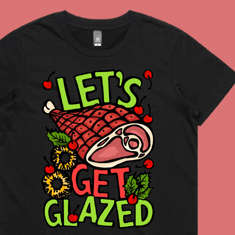 Let’s Get Glazed 🐖🔥 - Women's T Shirt