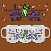 Love You This Much 🦕📏 – Coffee Mug