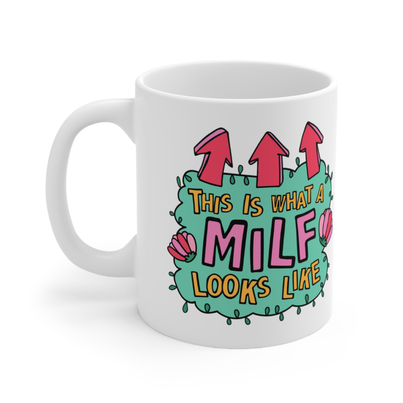 MILF Looks Like 👆 – Coffee Mug