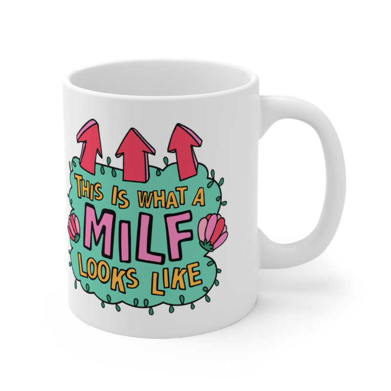 MILF Looks Like 👆 – Coffee Mug