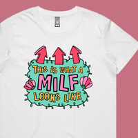 MILF Looks Like 👆 – Women's T Shirt