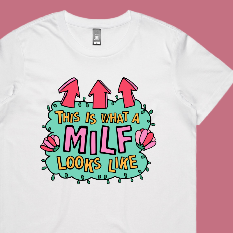 MILF Looks Like 👆 – Women's T Shirt