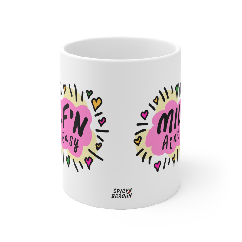 Milf'n Ain't Easy 👩🎖️ – Coffee Mug