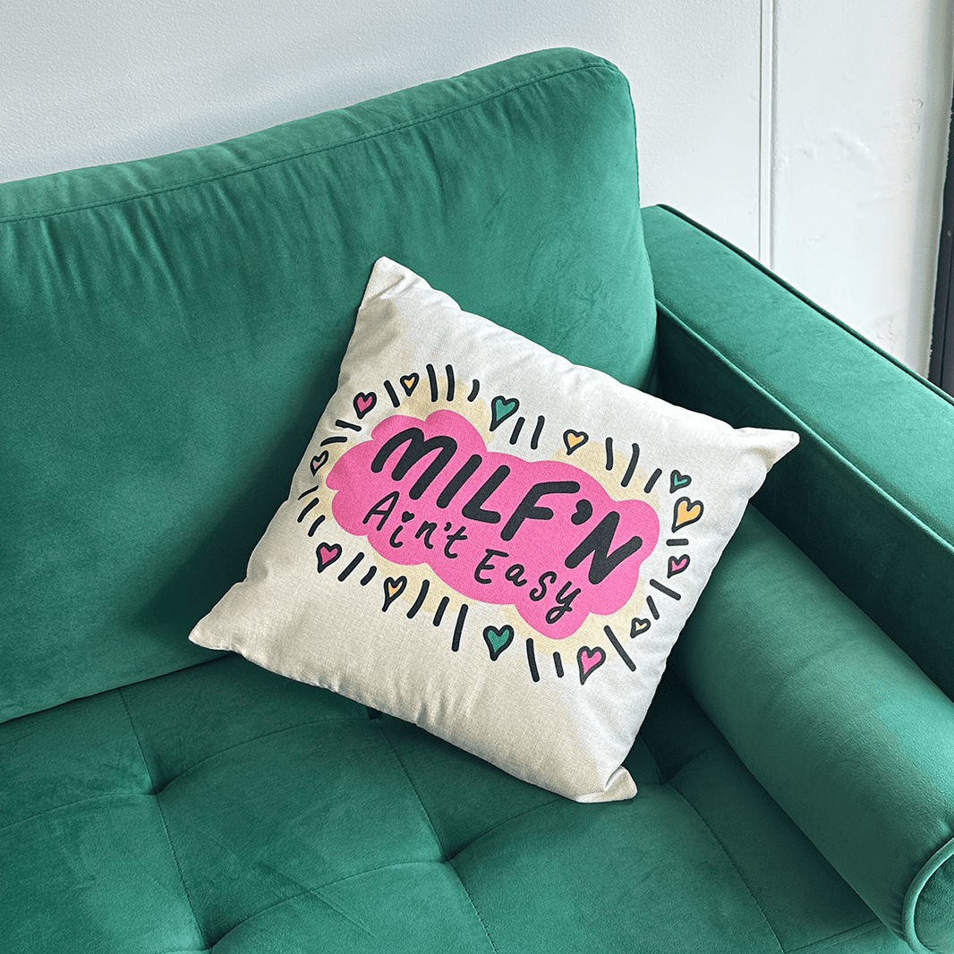 Milf'n Ain't Easy 👩🎖️- Cushion Case