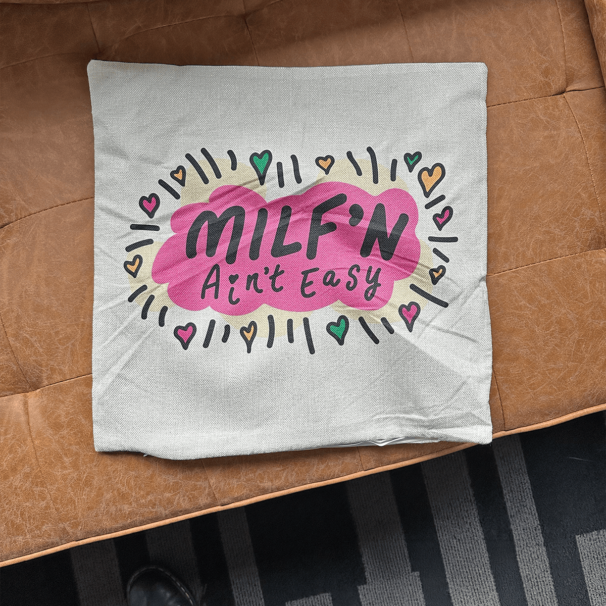 Milf'n Ain't Easy 👩🎖️- Cushion Case
