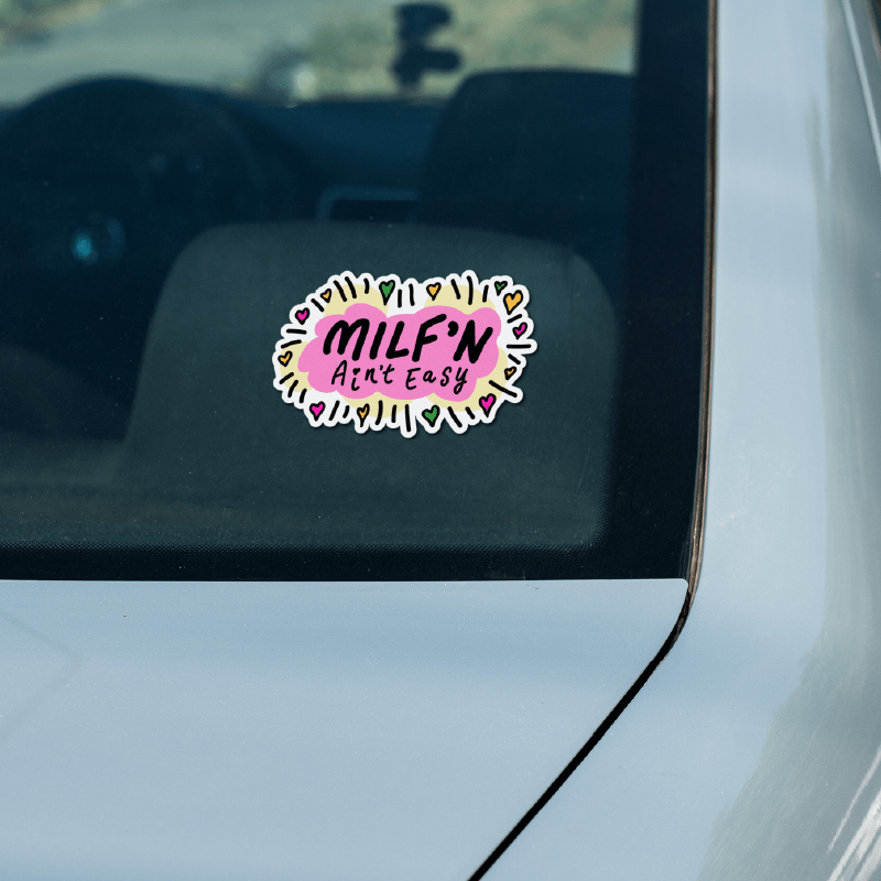 Milf'n Ain't Easy 👩🎖️ – Sticker