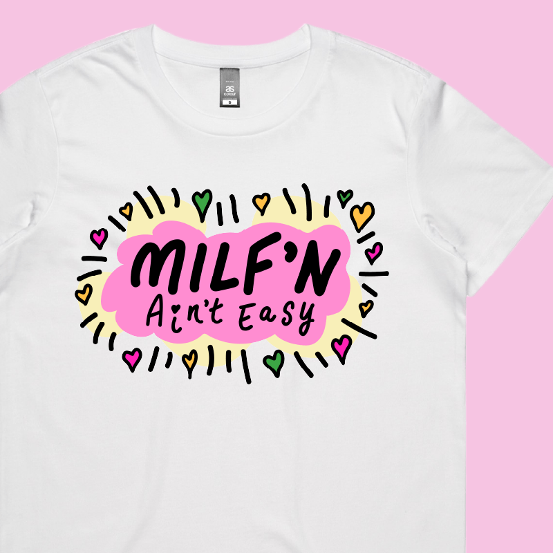 Milf'n Ain't Easy 👩🎖️ – Women's T Shirt