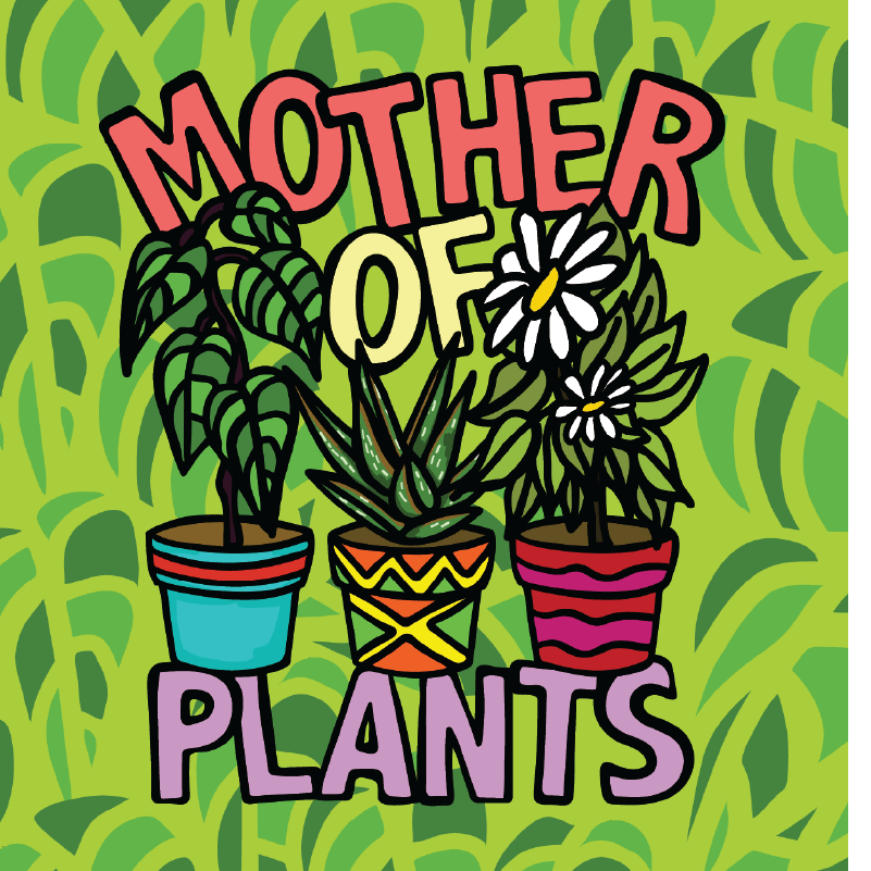 Mother Of Plants 🌱🎍 – Stubby Holder