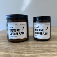 Mum's Emotional Support Flame 🔥 - Mothers Day Scented Candle