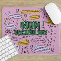 Mum's (Rude) Vocab 😡📣 - Mouse Pad