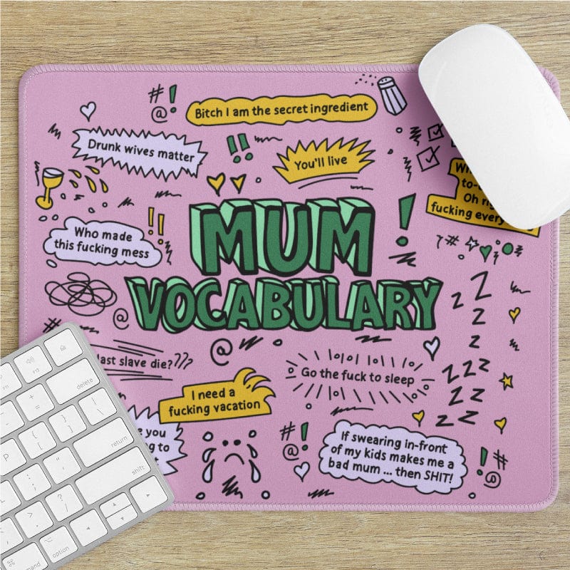 Mum's (Rude) Vocab 😡📣 - Mouse Pad