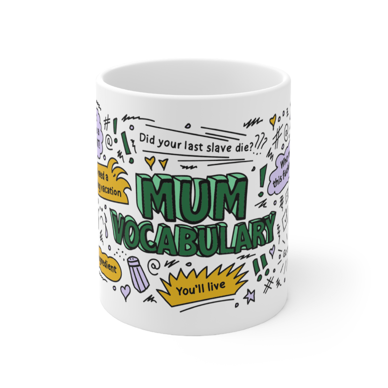 Mum's Vocab 😡📣 – Coffee Mug