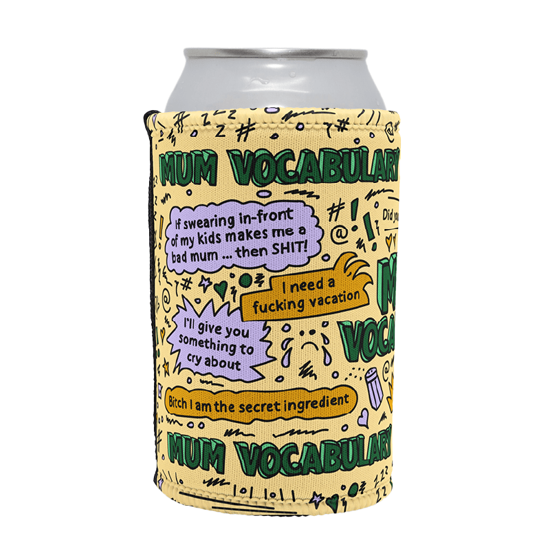 Mum's Vocab 😡📣 – Stubby Holder