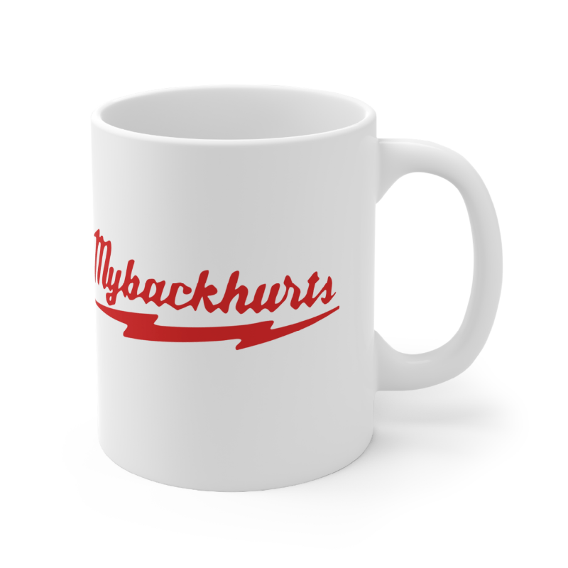 My Back Hurts 🧰 – Coffee Mug