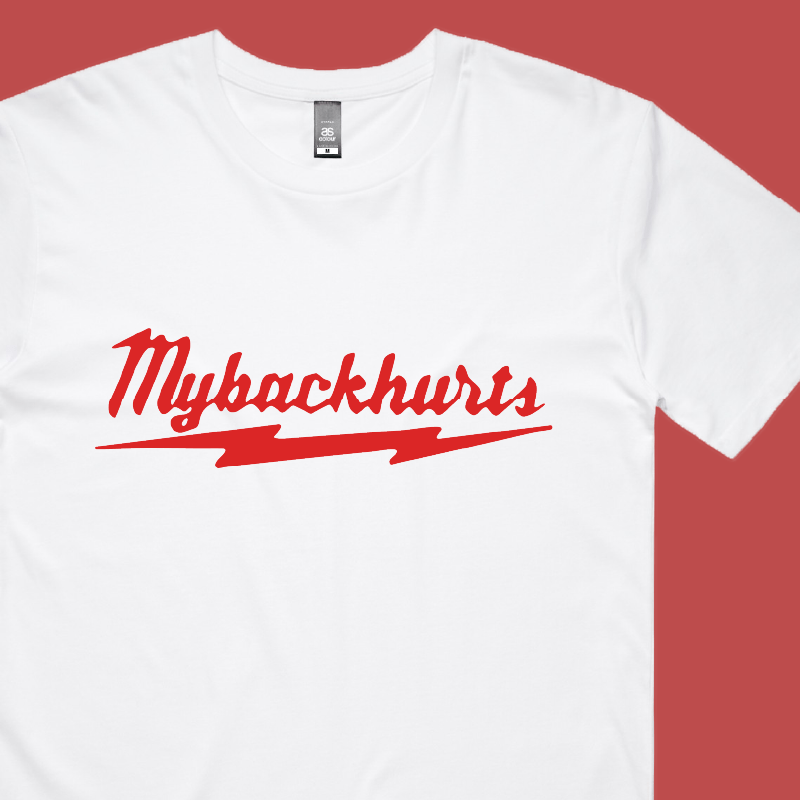 My Back Hurts 🧰 – Men's T Shirt