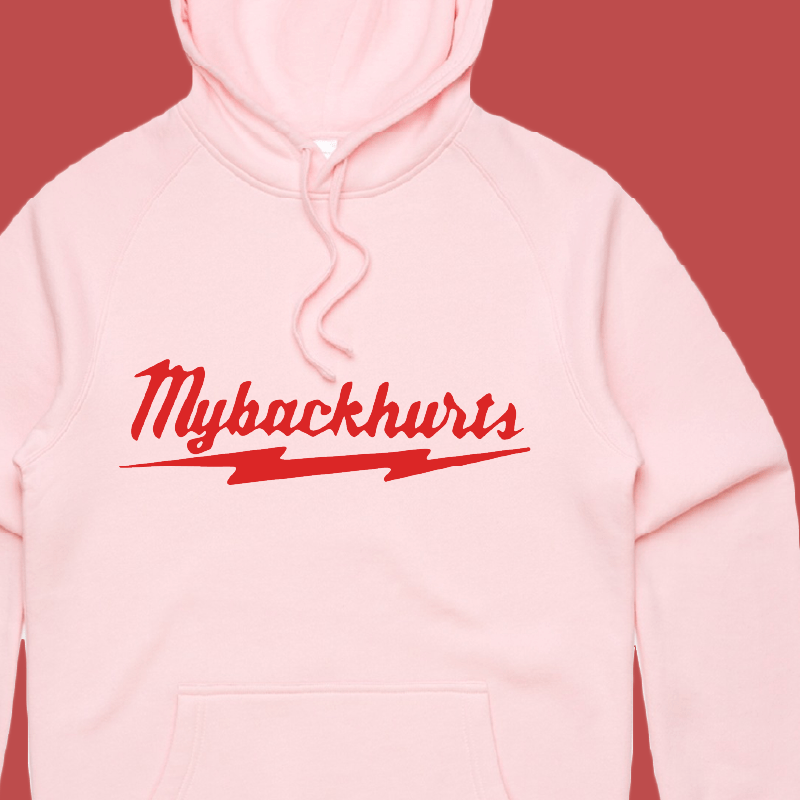 My Back Hurts 🧰 – Unisex Hoodie