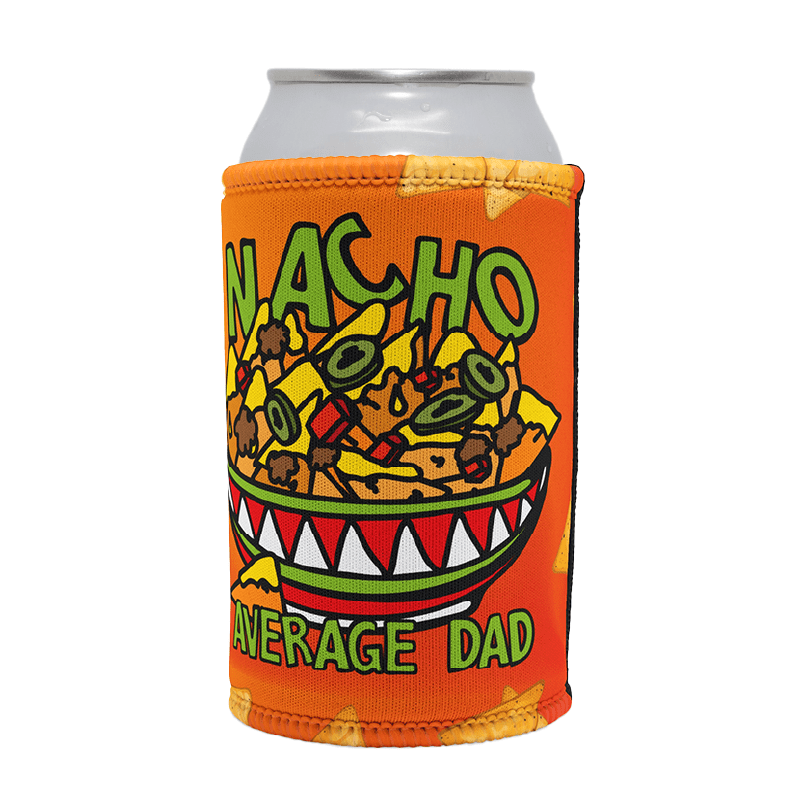 Nacho Average Dad 😉 – Stubby Holder