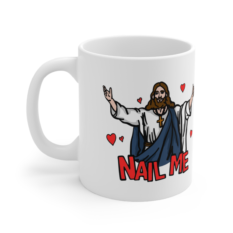 Nail Me 🙏🔨 – Coffee Mug