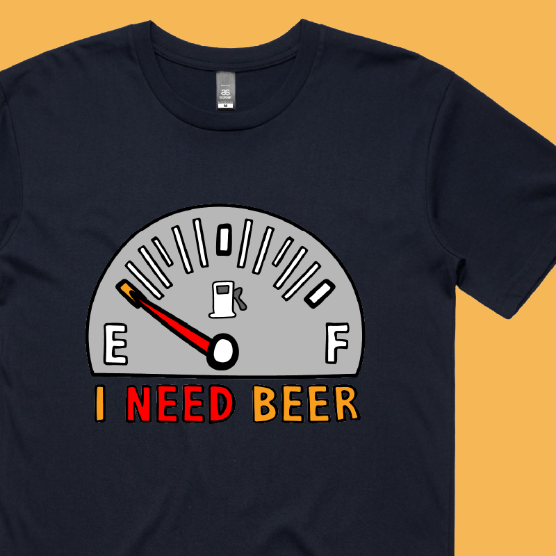 Need Beer 🍺⛽ – Men's T Shirt